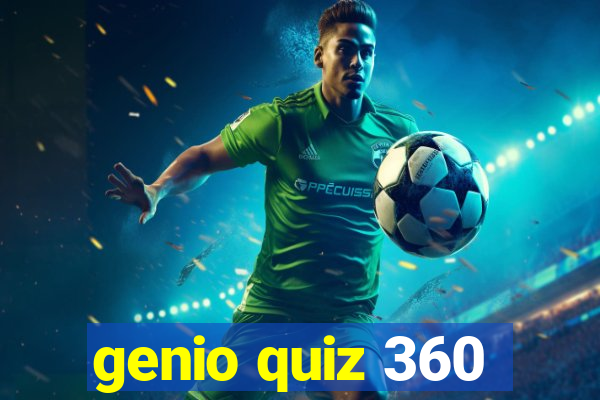 genio quiz 360